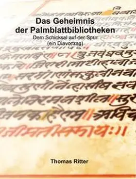 Ritter |  Das Geheimnis der Palmblattbibliotheken | Sonstiges |  Sack Fachmedien