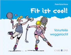 Butschkow |  Fit sein ist cool! | Buch |  Sack Fachmedien