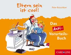 Butschkow / Meuser |  Eltern sein ist cool! | Buch |  Sack Fachmedien