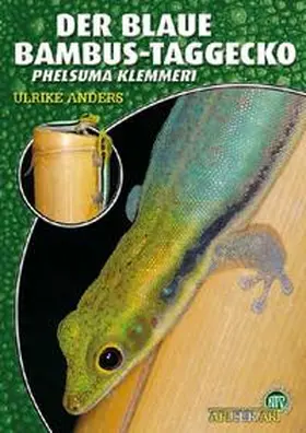 Anders |  Der Blaue Bambus-Taggecko | Buch |  Sack Fachmedien