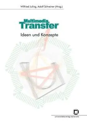 Juling / Schreiner |  Multimedia Transfer - Ideen und Konzepte | Buch |  Sack Fachmedien