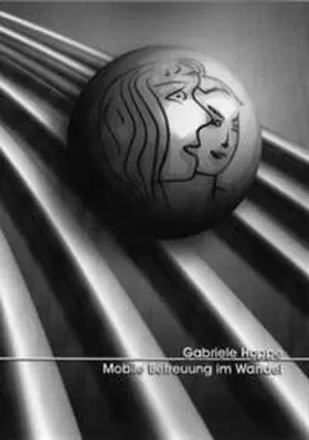 Hoppe |  Mobile Betreuung im Wandel | Buch |  Sack Fachmedien