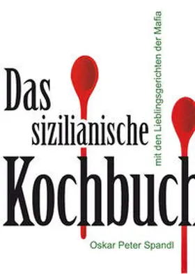 Spandl |  Das sizilianische Kochbuch | Buch |  Sack Fachmedien