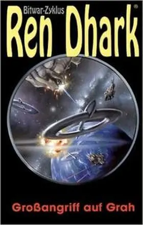 Breuer / Grave / Shepherd |  Ren Dhark Bitwar-Zyklus 01. Großangriff auf Grah | Buch |  Sack Fachmedien