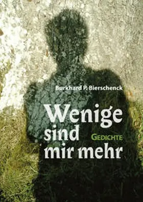 Bierschenck |  Wenige sind mir mehr | Buch |  Sack Fachmedien