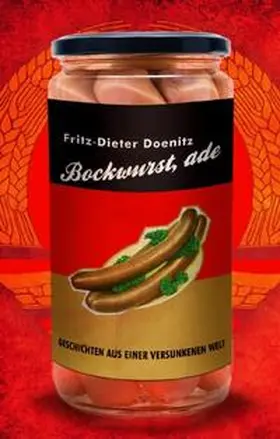 Doenitz | Bockwurst, ade! | Buch | 978-3-937357-39-3 | www2.sack.de