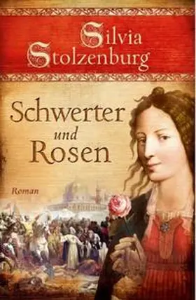 Stolzenburg |  Schwerter und Rosen | Buch |  Sack Fachmedien