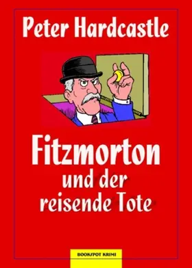 Hardcastle |  Fitzmorton und der reisende Tote | eBook | Sack Fachmedien