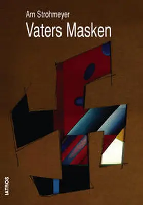 Strohmeyer |  Vaters Masken | Buch |  Sack Fachmedien