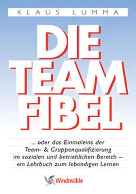 Lumma |  Die Teamfibel | Buch |  Sack Fachmedien