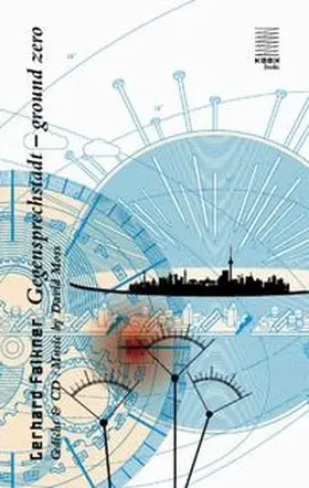 Falkner / Seel |  Gegensprechstadt - ground zero | Buch |  Sack Fachmedien
