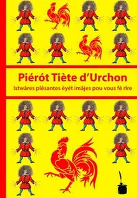 Hoffmann |  Piérót Tiète d’Urchon. Istwâres plêsantes èyét imâjes pou vous fe rîre | Buch |  Sack Fachmedien