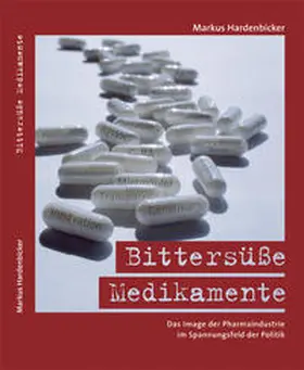 Hardenbicker |  Bittersüße Medikamente | Buch |  Sack Fachmedien