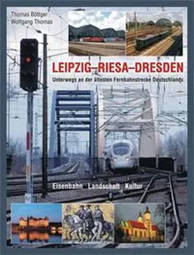 Böttger / Thomas |  LEIPZIG–RIESA–DRESDEN | Buch |  Sack Fachmedien