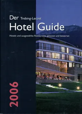 Trebing-Lecost |  Der Trebing-Lecost Hotel Guide 2006 | Buch |  Sack Fachmedien