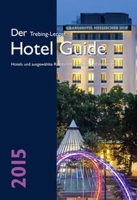 Trebing-Lecost |  Der Trebing-Lecost Hotel Guide 2015 | Buch |  Sack Fachmedien