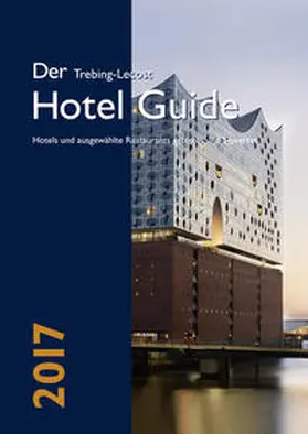 Trebing-Lecost |  Der Trebing-Lecost Hotel Guide 2017 | Buch |  Sack Fachmedien