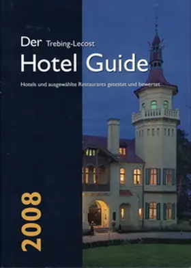 Trebing-Lecost |  Der Trebing-Lecost Hotel Guide 2008 | Buch |  Sack Fachmedien