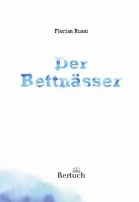 Russi |  Der Bettnässer | Buch |  Sack Fachmedien