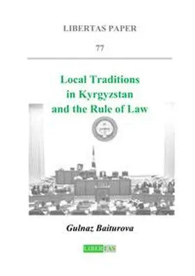 Baiturova |  Local Traditions in Kyrgyzstan and the Rule of Law | Buch |  Sack Fachmedien