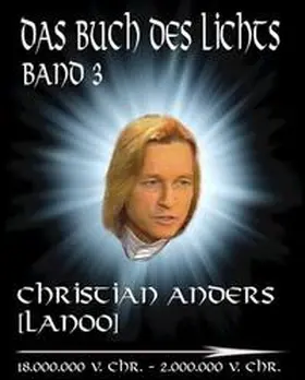 Anders / Straube |  Das Buch des Lichts, Band III | Buch |  Sack Fachmedien