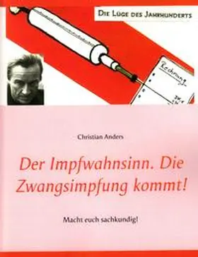 Anders / Straube |  Der Impfwahnsinn | Buch |  Sack Fachmedien