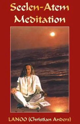Anders / Straube |  Seelenatem-Meditation | eBook | Sack Fachmedien
