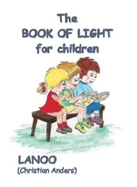 Anders / Straube |  The Book of Light for Children | eBook | Sack Fachmedien