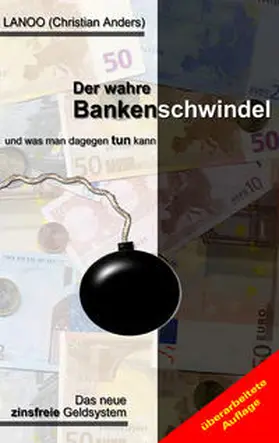 Anders / Straube |  Der wahre Bankenschwindel und was man dagegen tun kann | eBook | Sack Fachmedien