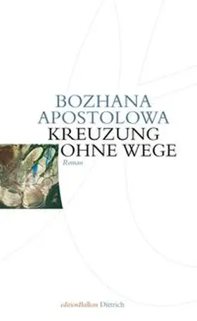 Apostolowa |  Kreuzung ohne Wege | Buch |  Sack Fachmedien