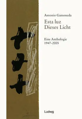 Gómez-Montero / Gamoneda |  Esta luz / Dieses Licht | Buch |  Sack Fachmedien