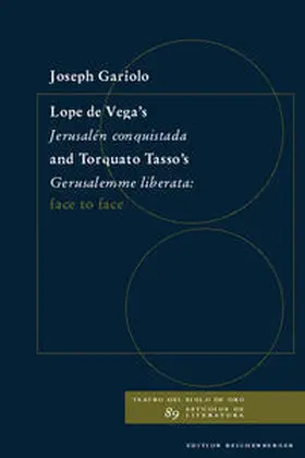 Gariolo |  Lope de Vega’s 'Jerusalén conquistada' and Torquato Tasso’s 'Gerusalemme liberata': face to face | Buch |  Sack Fachmedien