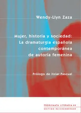 Zaza |  Mujer, historia y sociedad: La dramaturgia española contemporánea de autoría femenina | Buch |  Sack Fachmedien