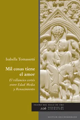 Tomassetti |  Mil cosas tiene el amor. El villancico cortés entre Edad Media y Renacimiento | Buch |  Sack Fachmedien