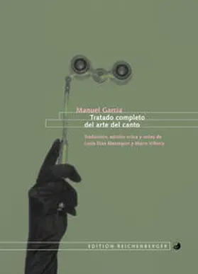 García / Díaz Marroquín / Villoria Morillo |  Tratado completo del arte del canto. Escuela de García | Buch |  Sack Fachmedien