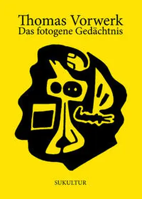 Vorwerk |  Das fotogene Gedächtnis | Buch |  Sack Fachmedien