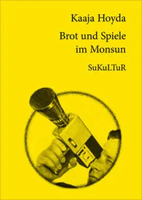 Hoyda |  Brot und Spiele im Monsun | Buch |  Sack Fachmedien