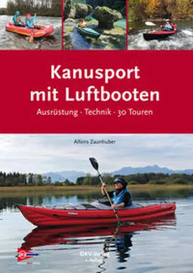 Zaunhuber | Kanusport mit Luftbooten | Buch | 978-3-937743-43-1 | sack.de