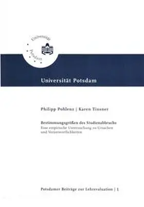 Pohlenz / Tinsner |  Bestimmungsgrößen des Studienabbruchs | Buch |  Sack Fachmedien
