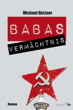 Hetzner |  Babas Vermächtnis | Buch |  Sack Fachmedien