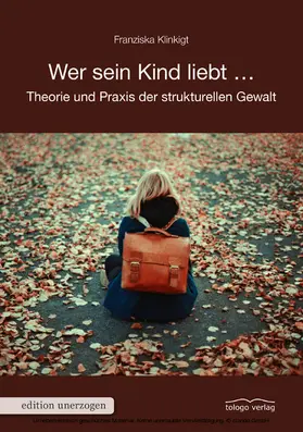Klinkigt |  Wer sein Kind liebt ... | eBook | Sack Fachmedien