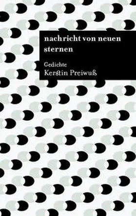 Preiwuss / Preiwuß |  Nachricht von neuen Sternen | Buch |  Sack Fachmedien