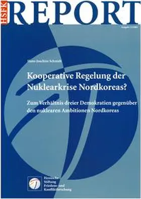 Schmidt |  Kooperative Regelung der Nuklearkrise Nordkoreas? | Buch |  Sack Fachmedien