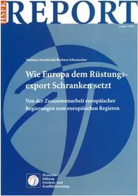 Dembinski / Schumacher |  Wie Europa dem Rüstungsexport Schranken setzt | Buch |  Sack Fachmedien