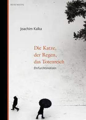 Kalka |  Die Katze, der Regen, das Totenreich | Buch |  Sack Fachmedien