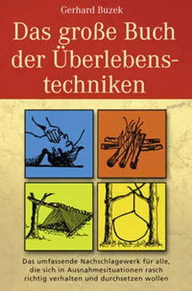 Buzek |  Das grosse Buch der Überlebenstechniken | Buch |  Sack Fachmedien