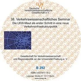  Die LKW-Maut als erster Schritt in eine neue Verkehrsinfrastrukturpolitik | Sonstiges |  Sack Fachmedien