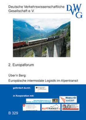  Über'n Berg: Europäische Intermodale Logistik im Alpentransit | Sonstiges |  Sack Fachmedien