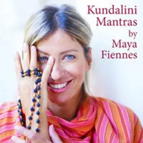  Kundalini Mantras by Maya Fiennes | Sonstiges |  Sack Fachmedien