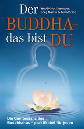 Hochswender / Martin / Morino |  Der Buddha - das bist DU | Buch |  Sack Fachmedien